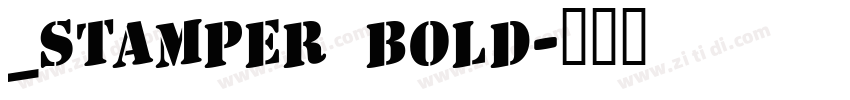 _Stamper Bold字体转换